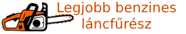 Legjobb benzines láncfűrészek logo - láncfűrész teszt és összehasonlítás